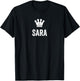 Sara the Queen / Crown & Name Design - Women Called Sara T-Shirt - T-Shirt | Black