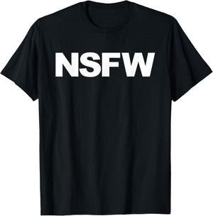 Nsfw T-Shirt - T-Shirt | Black