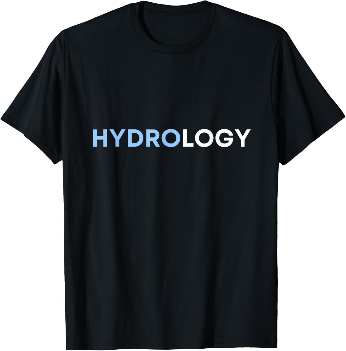I love hydrology T-Shirt - T-Shirt | Black
