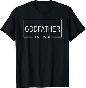 Godfather Est 2026 First Time Godfather Father's Day T-Shirt - T-Shirt | Black