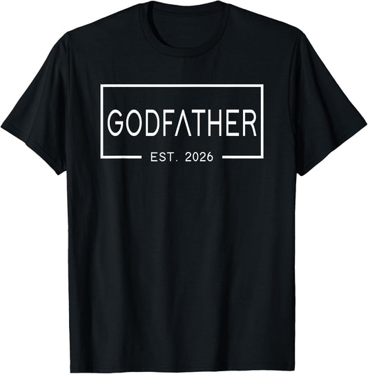 Godfather Est 2026 First Time Godfather Father's Day T-Shirt - T-Shirt | Black