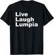 I Love Lumpia - Live Laugh Lumpia Funny Filipino T-Shirt - T-Shirt | Black