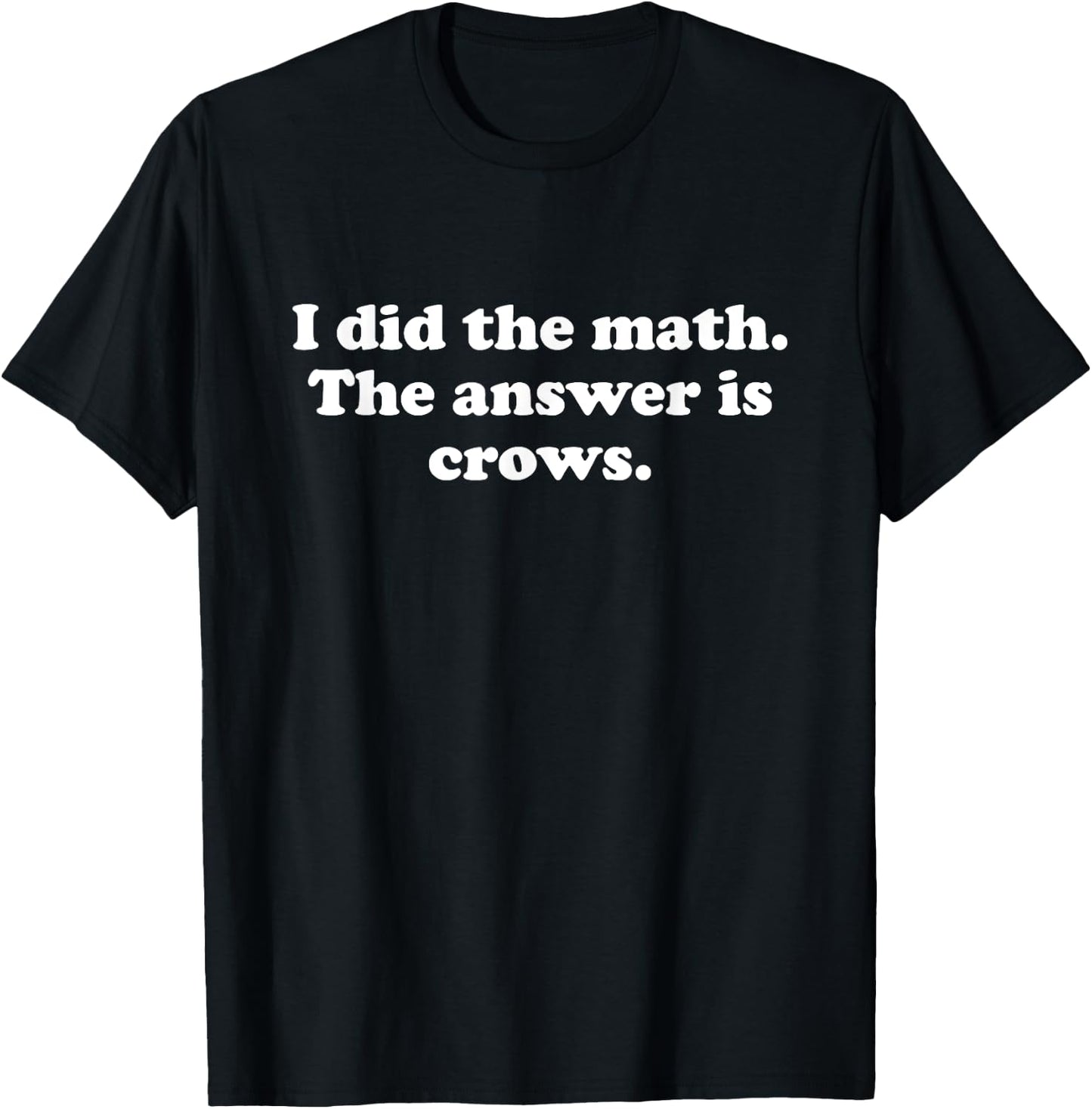 Funny Crows or Crow Girls Boys Men or Women T-Shirt - T-Shirt | Black