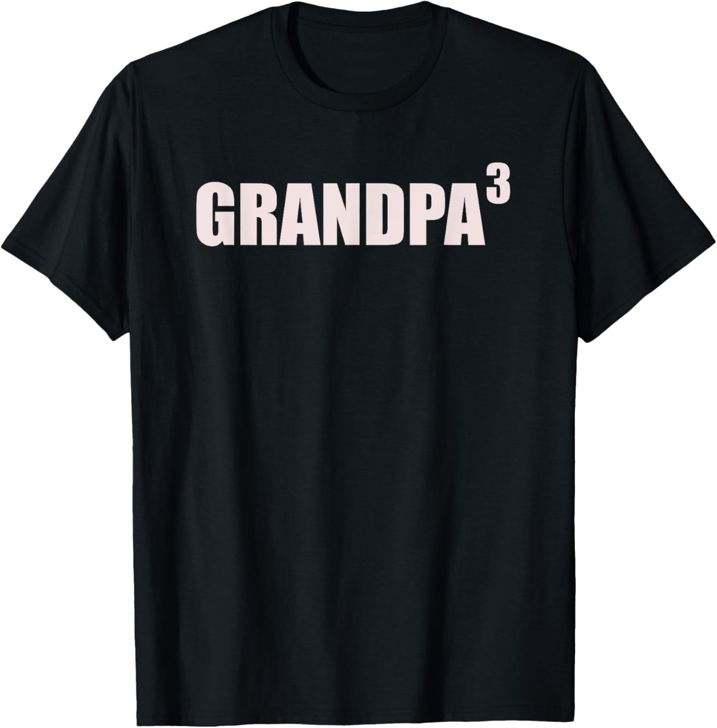 Grandpa 3 Grandkids 3rd Time Cubed Grandpa Of Three T-Shirt - T-Shirt | Black