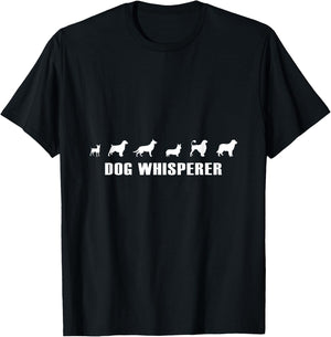 Dog Whisperer Funny Dog lovers T-Shirt - T-Shirt | Black