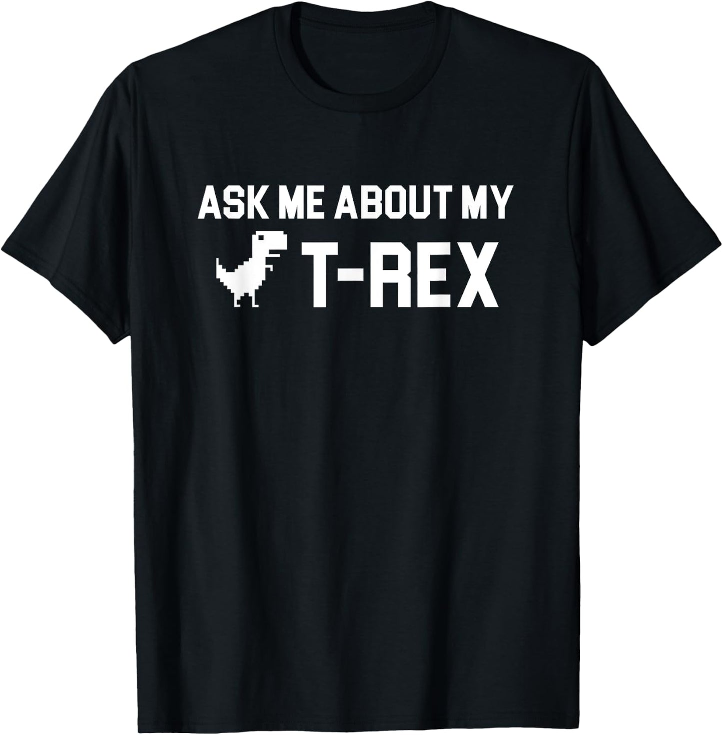 Ask Me About My T Rex Shirt Lustiges Zitat Dinosaurier Skelett T T-Shirt - T-Shirt | Black
