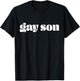 Gay Son Meme T-Shirt - T-Shirt | Black