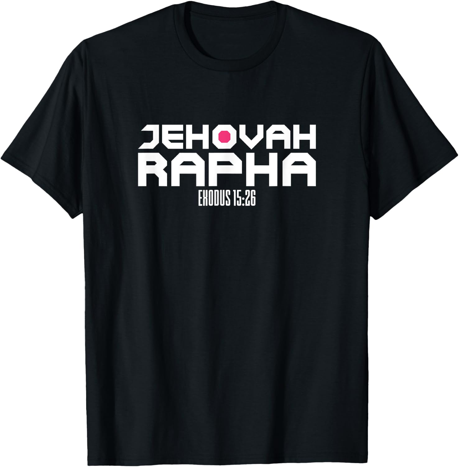 Jehovah Rapha The God Who Heals Exodus 15:26 Christian T-Shirt - T-Shirt | Black