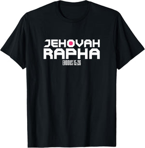 Jehovah Rapha The God Who Heals Exodus 15:26 Christian T-Shirt - T-Shirt | Black