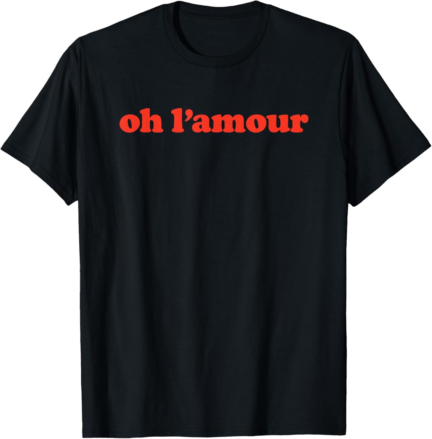 Oh L'amour French Love Word T-Shirt - T-Shirt | Black