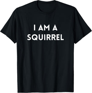 I Am A Squirrel Costume Halloween Lazy Easy T-Shirt - T-Shirt | Black