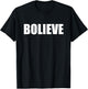 Bolieve T-Shirt - T-Shirt | Black