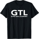 Funny GTL Gift - Funny Gym Tan Laundry New Jersey GTL Shore T-Shirt - T-Shirt | Black