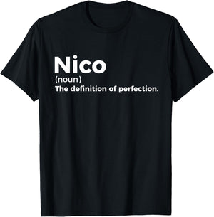 Nico: Definition of Perfection - Funny Nico T-Shirt - T-Shirt | Black