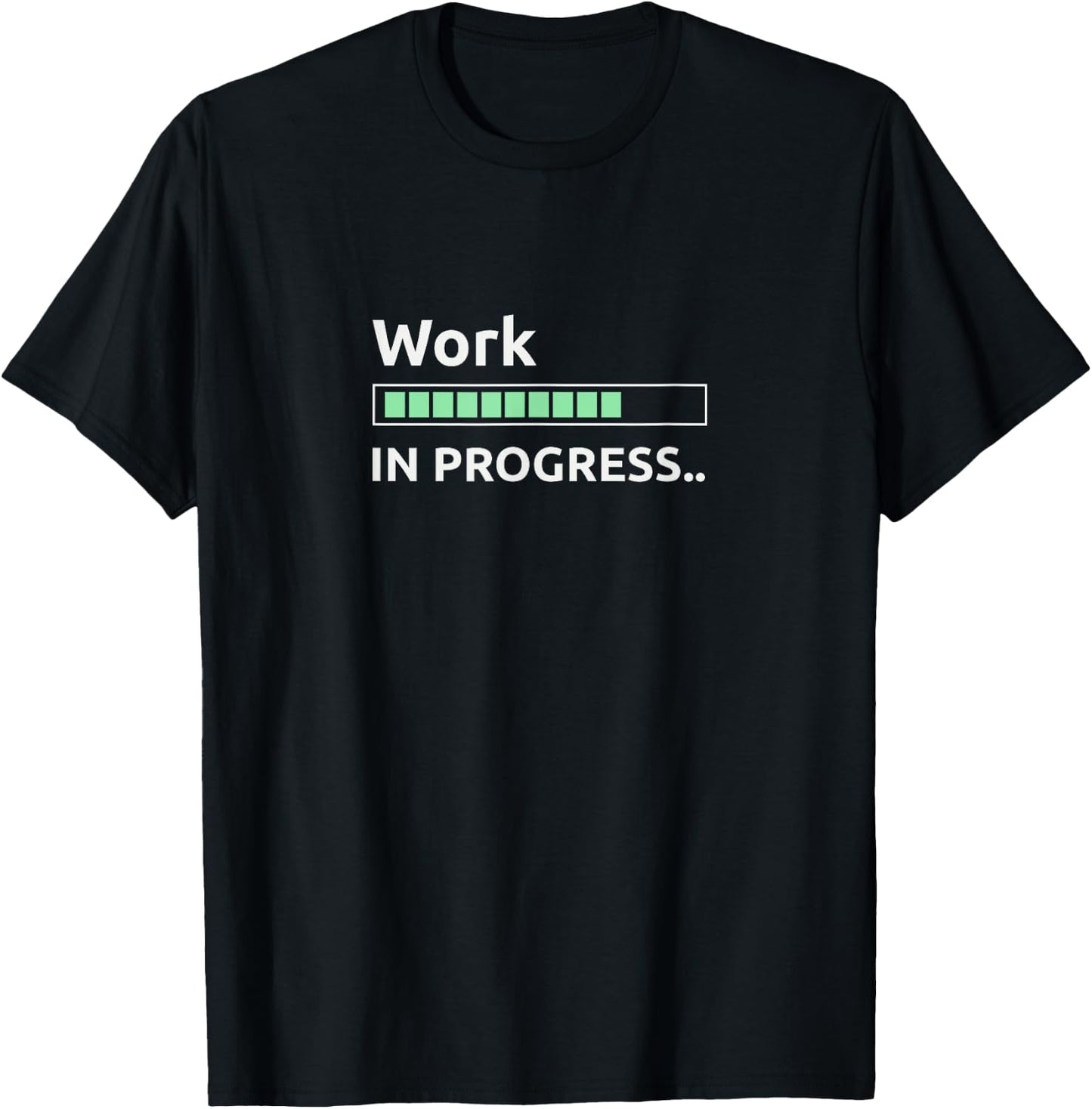 Work in progress T-Shirt - T-Shirt | Black