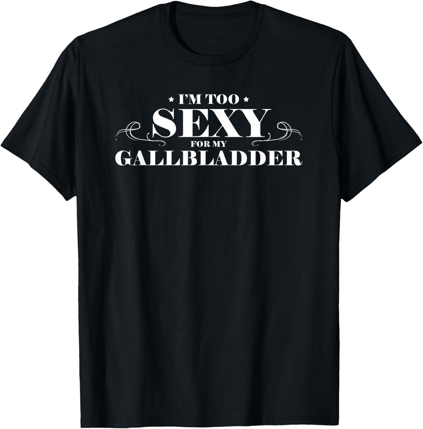 Funny Gallbladder Surgery Get Well Soon Recovery Gift T-Shirt - T-Shirt | Black