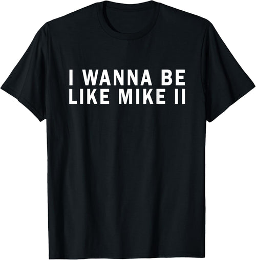 I Wanna Be Like Mike Ii Funny