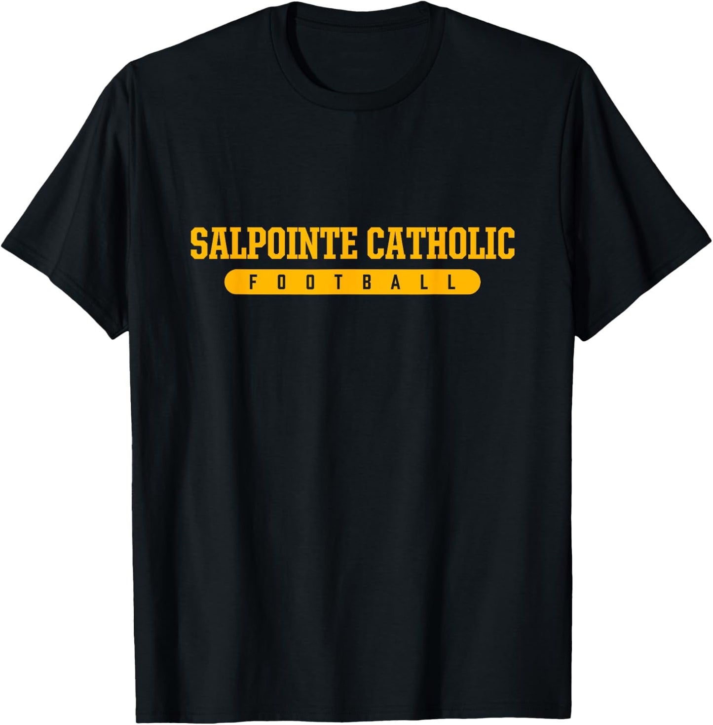 Salpointe Catholic High School Football T-Shirt - T-Shirt | Black