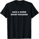 Save A Horse Snort Ketamine T-Shirt - T-Shirt | Black