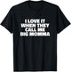I Love It When They Call Me Big Momma T Shirt - Mother Shirt T-Shirt - T-Shirt | Black