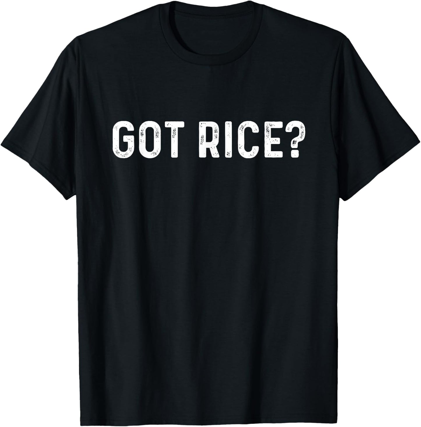 Got Rice | Awkward Funny Asian Social T-Shirt - T-Shirt | Black