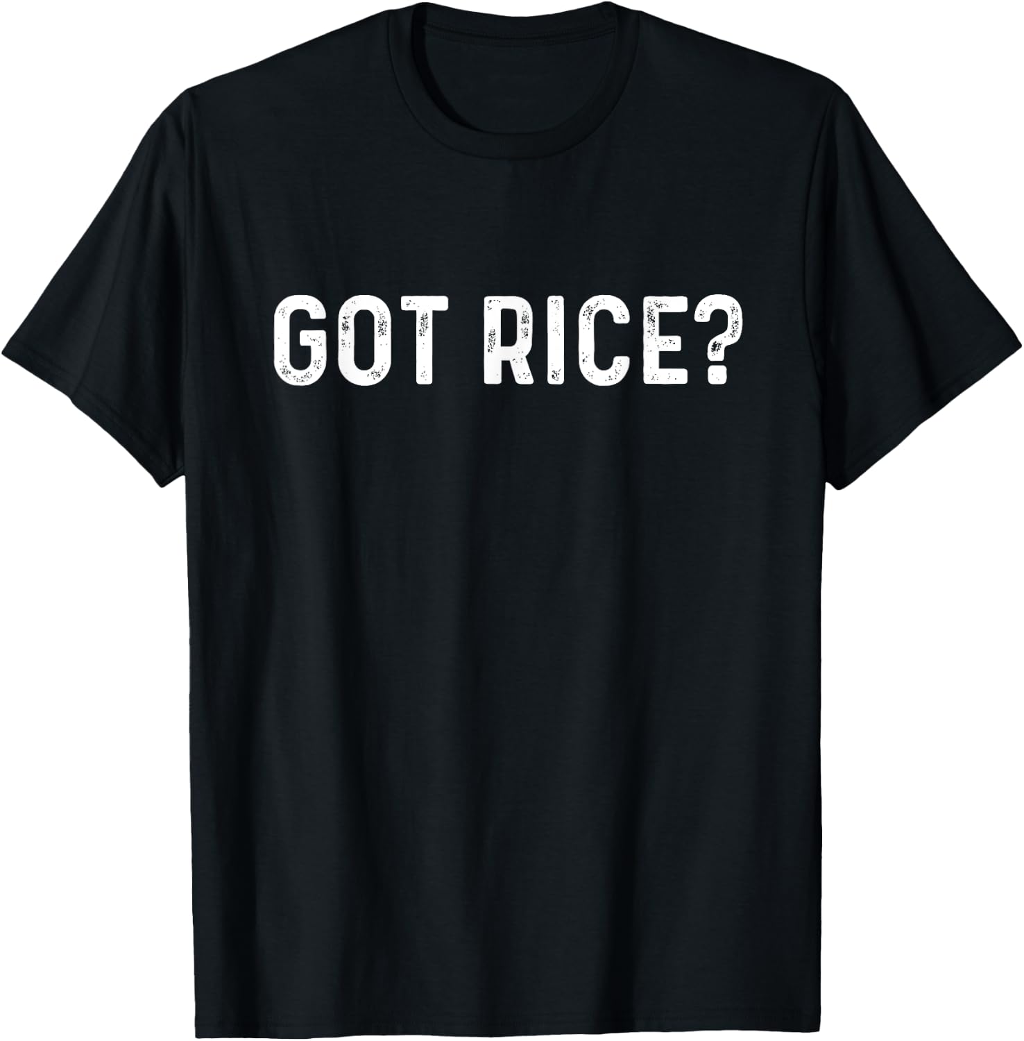 Got Rice | Awkward Funny Asian Social T-Shirt - T-Shirt | Black