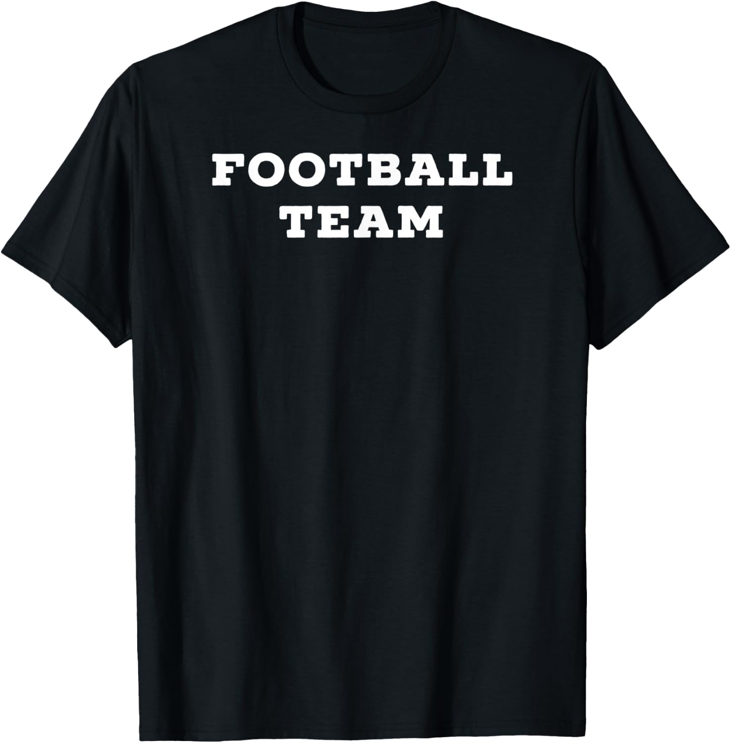 Shirt That Says Football Team T-Shirt - T-Shirt | Black