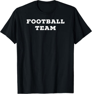 Shirt That Says Football Team T-Shirt - T-Shirt | Black