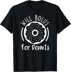 Will Bolus For Donuts type1 t1 Diabetes Shirt Funny Diabetic T-Shirt - T-Shirt | Black