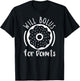 Will Bolus For Donuts type1 t1 Diabetes Shirt Funny Diabetic T-Shirt - T-Shirt | Black