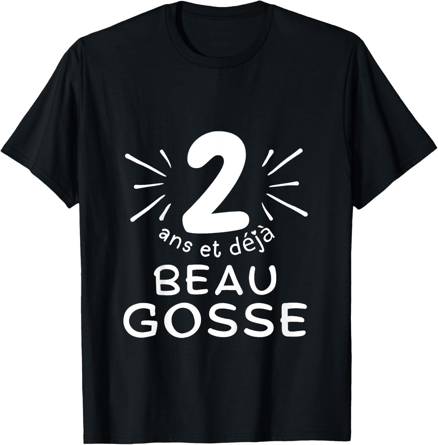 Child 2 years old and already handsome kid. phrase humor for gift boy , Black, 2 T-Shirt - T-Shirt | Black