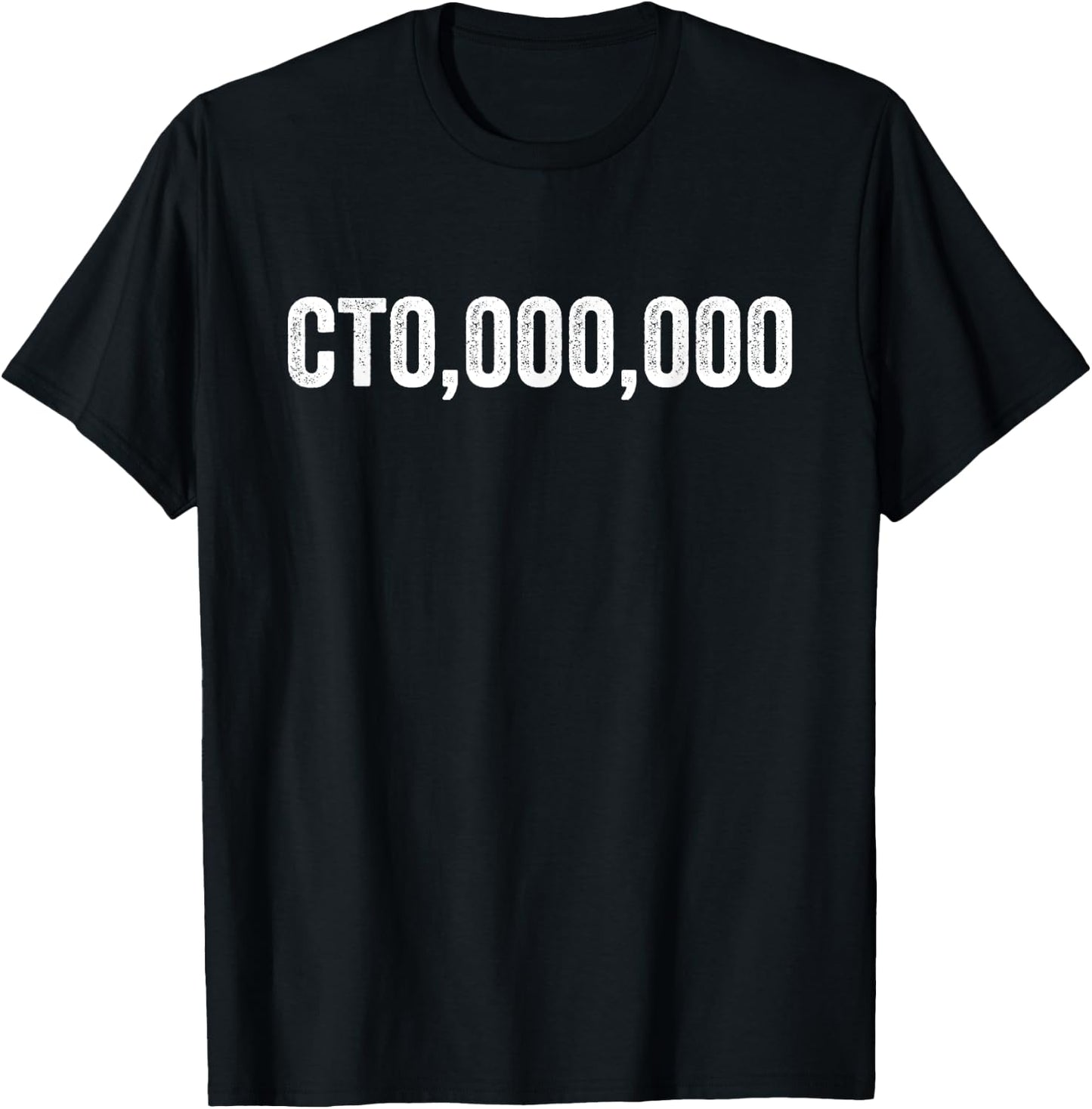CT0 000 000, Funny CTO T-Shirt - T-Shirt | Black