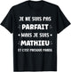 I am not perfect but I am Mathieu , Black, S T-Shirt - T-Shirt | Black