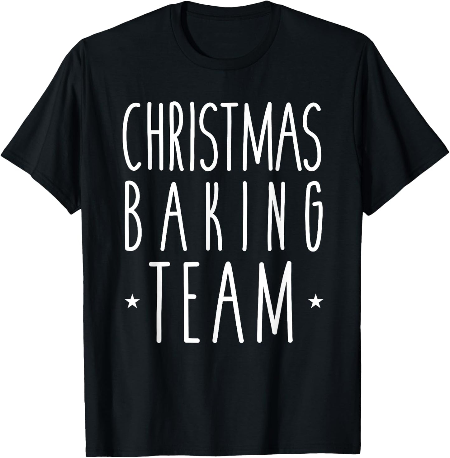 Christmas Baking Team Shirt For Holiday Cookie Bakers T-Shirt - T-Shirt | Black