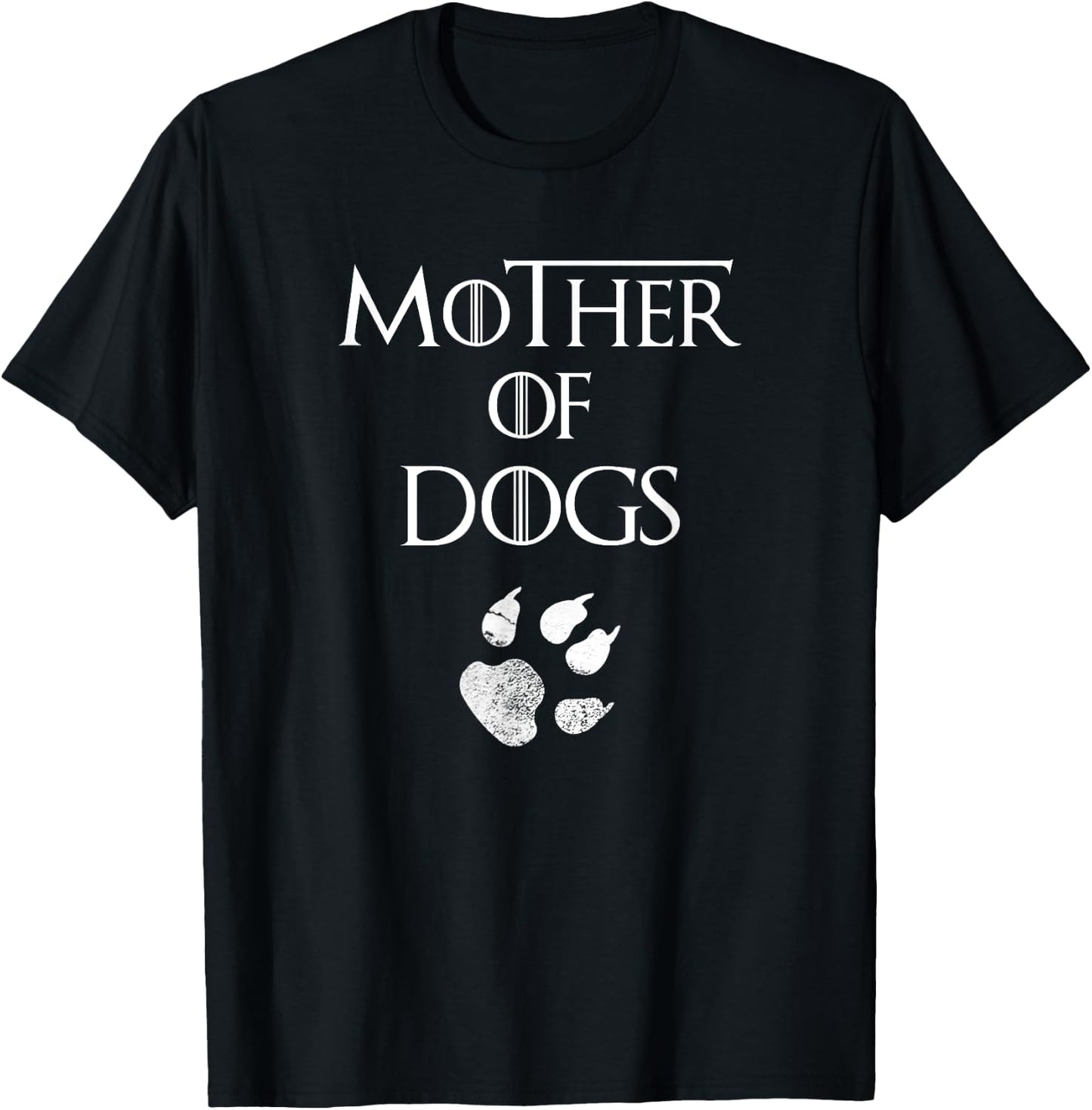 Mother of Dogs Shirt Best Gift Mom and Pet Lovers T-Shirt - T-Shirt | Black