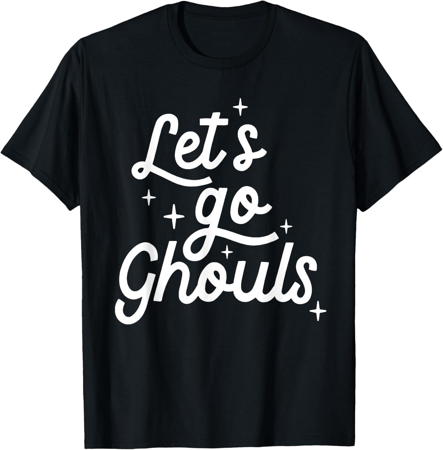 Let Go Ghouls T-Shirt - T-Shirt | Black