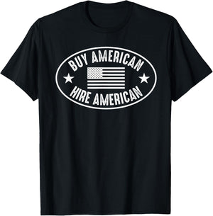 Buy American Hire American Shirt Conservative Republican T-Shirt - T-Shirt | Black