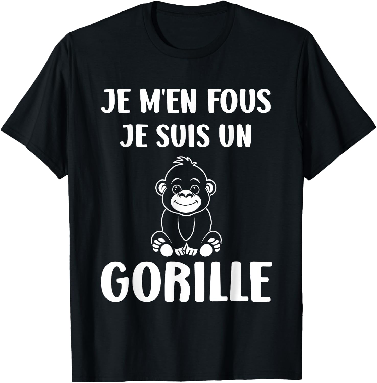 Humour monkey Gorillas Je m'en fous je suis un Gorille T-Shirt - T-Shirt | Black