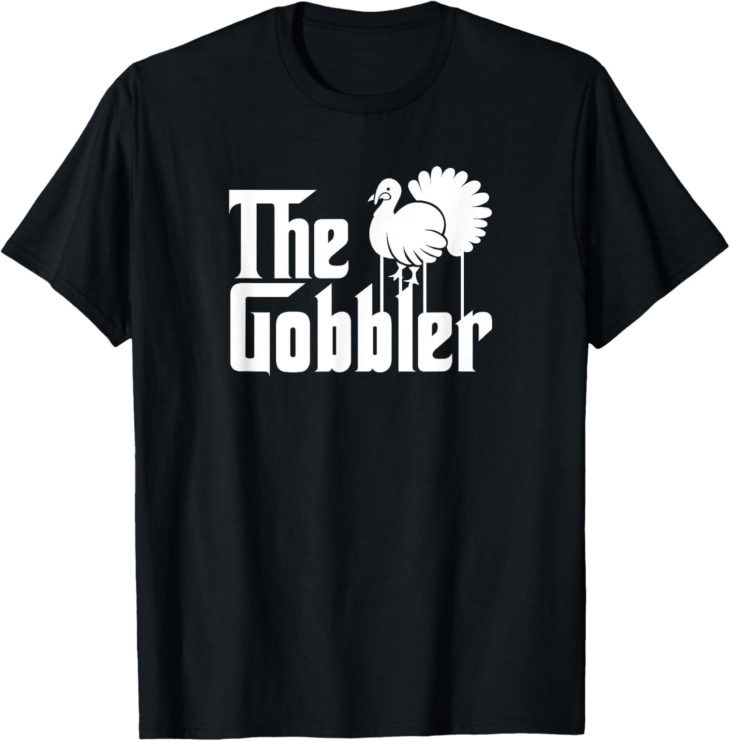 Funny Thanksgiving Parody The Gobbler Gift T-Shirt - T-Shirt | Black