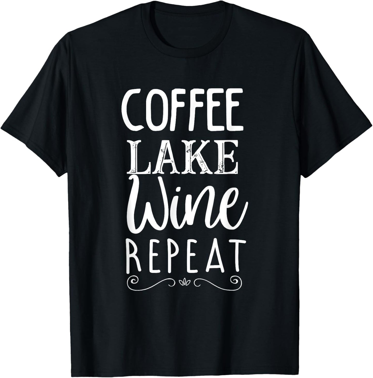 Coffee Lake Wine Repeat, Coffee Lover Lake Graphic Summer T-Shirt - T-Shirt | Black