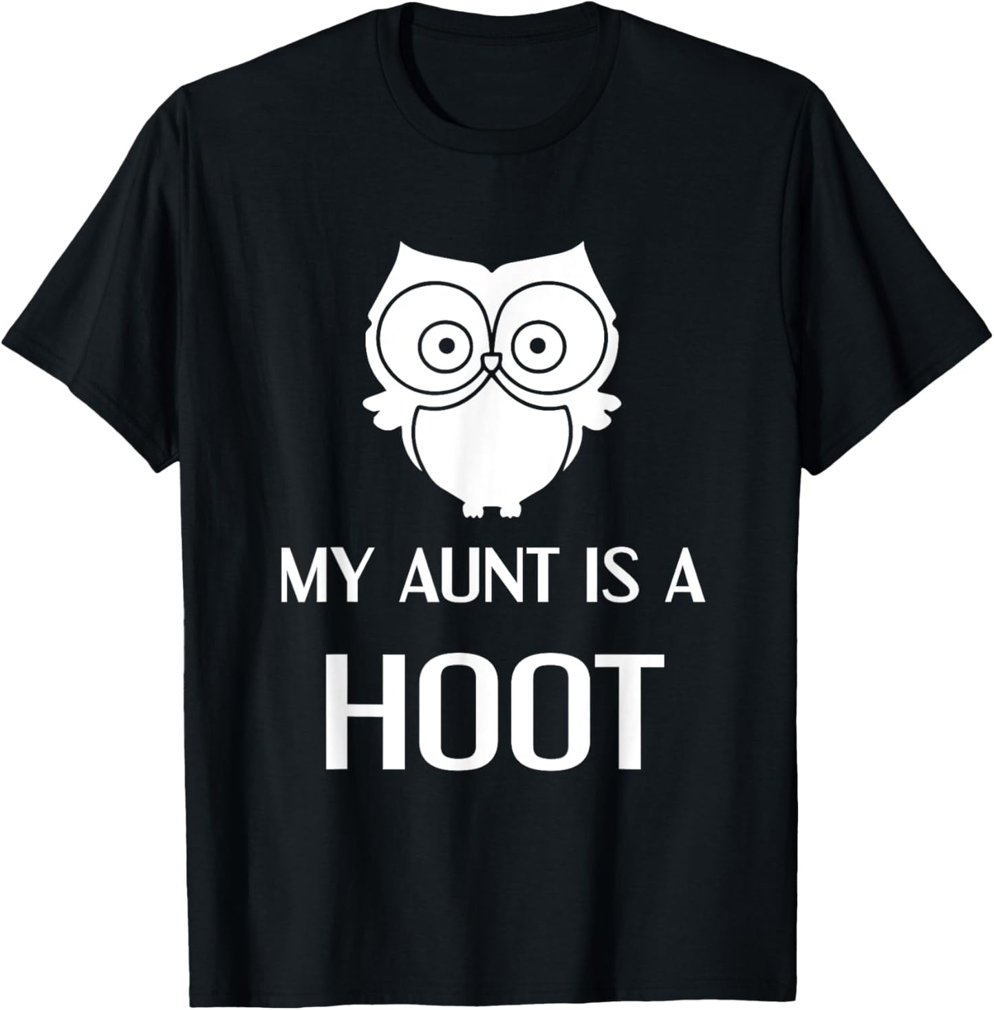 My Aunt is A Hoot Funny Extended Family Owl T-Shirt - T-Shirt | Black