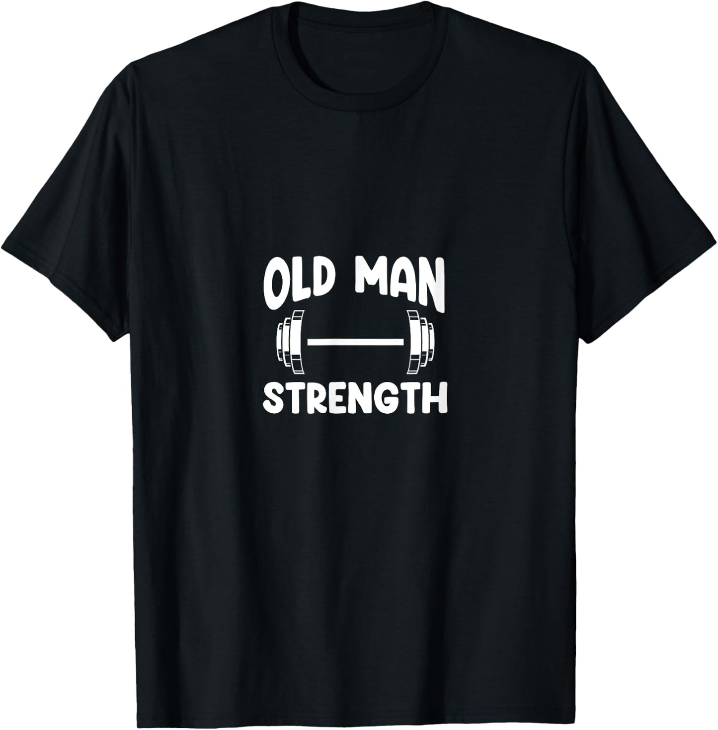 Old Man Strength Powerlifting Grandpa Fitness Bodybuilding T-Shirt - T-Shirt | Black