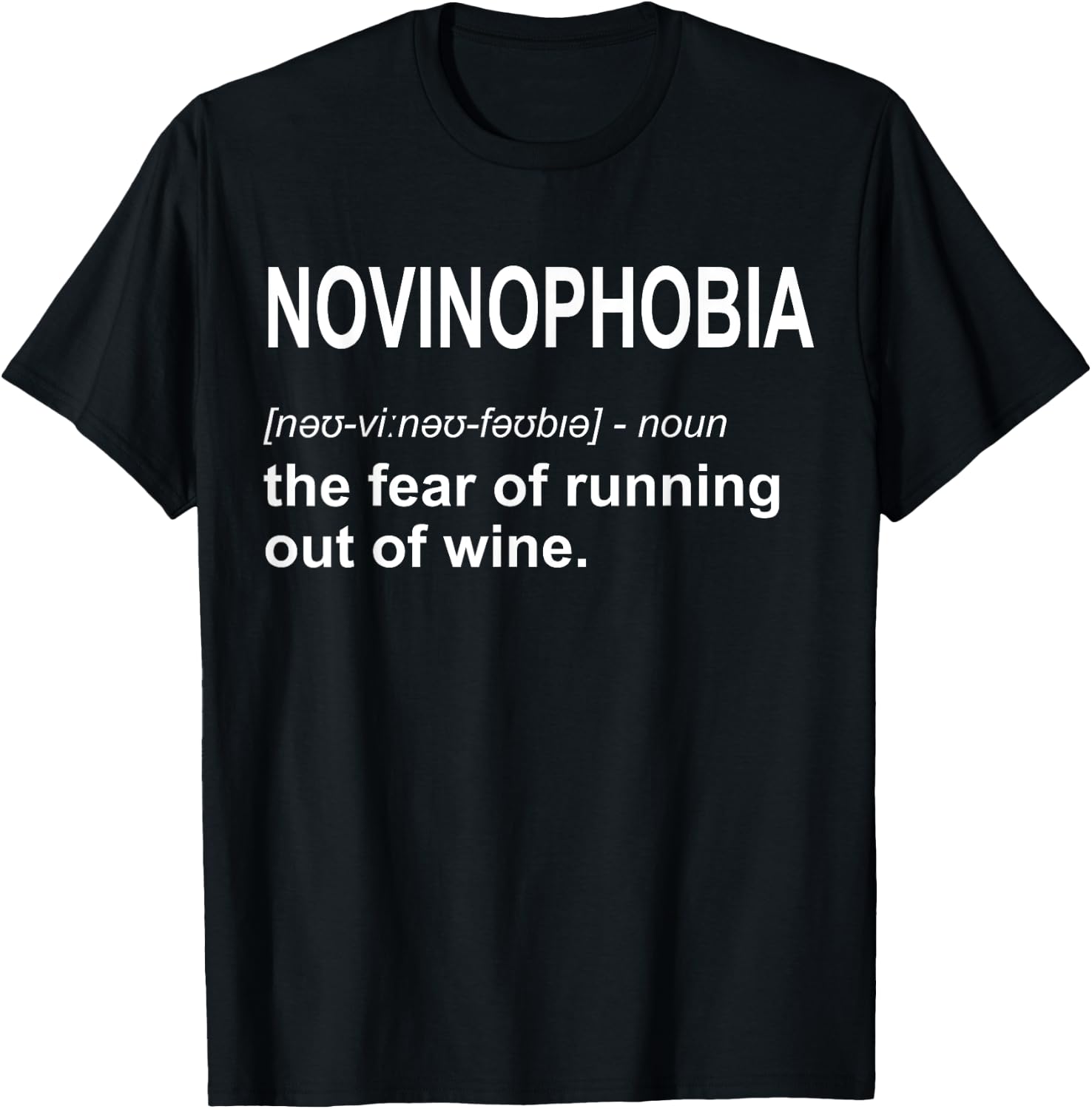 Novinophobia Funny Wine gag T-Shirt - T-Shirt | Black