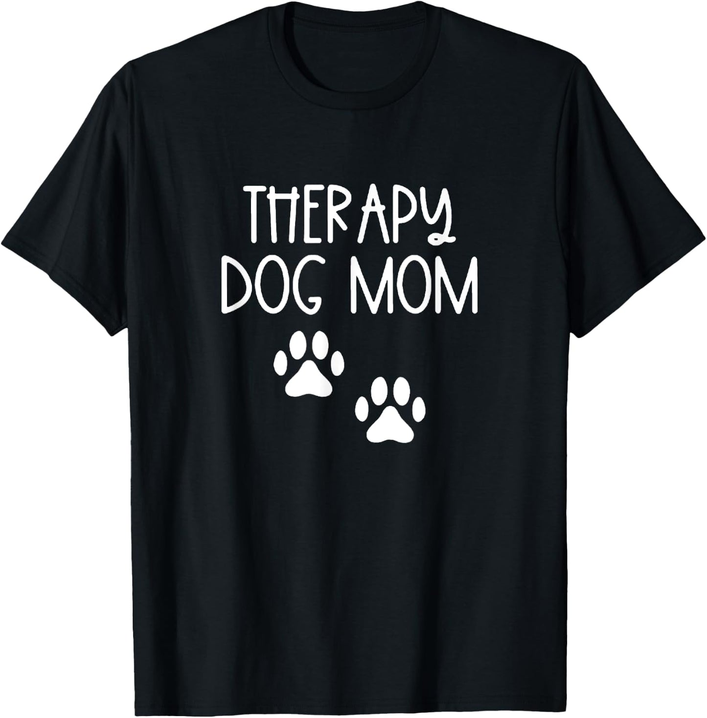 Dog Mom Shirt Therapy Service Dog Pet Lovers Canine Owner Women T-Shirt - T-Shirt | Black