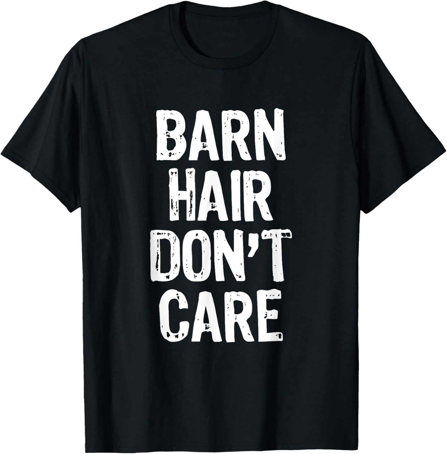 Barn Hair Don't Care Horse Riding Lover Gift Christmas T-Shirt - T-Shirt | Black
