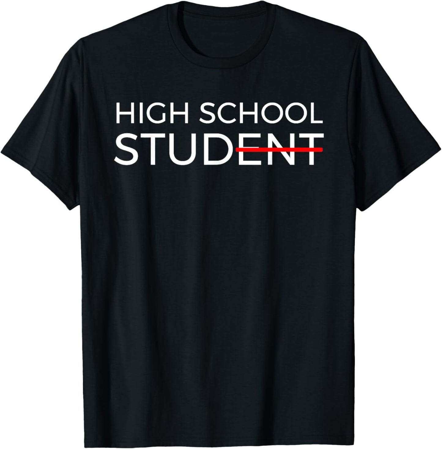 High School Stud Funny High School T-Shirt - T-Shirt | Black