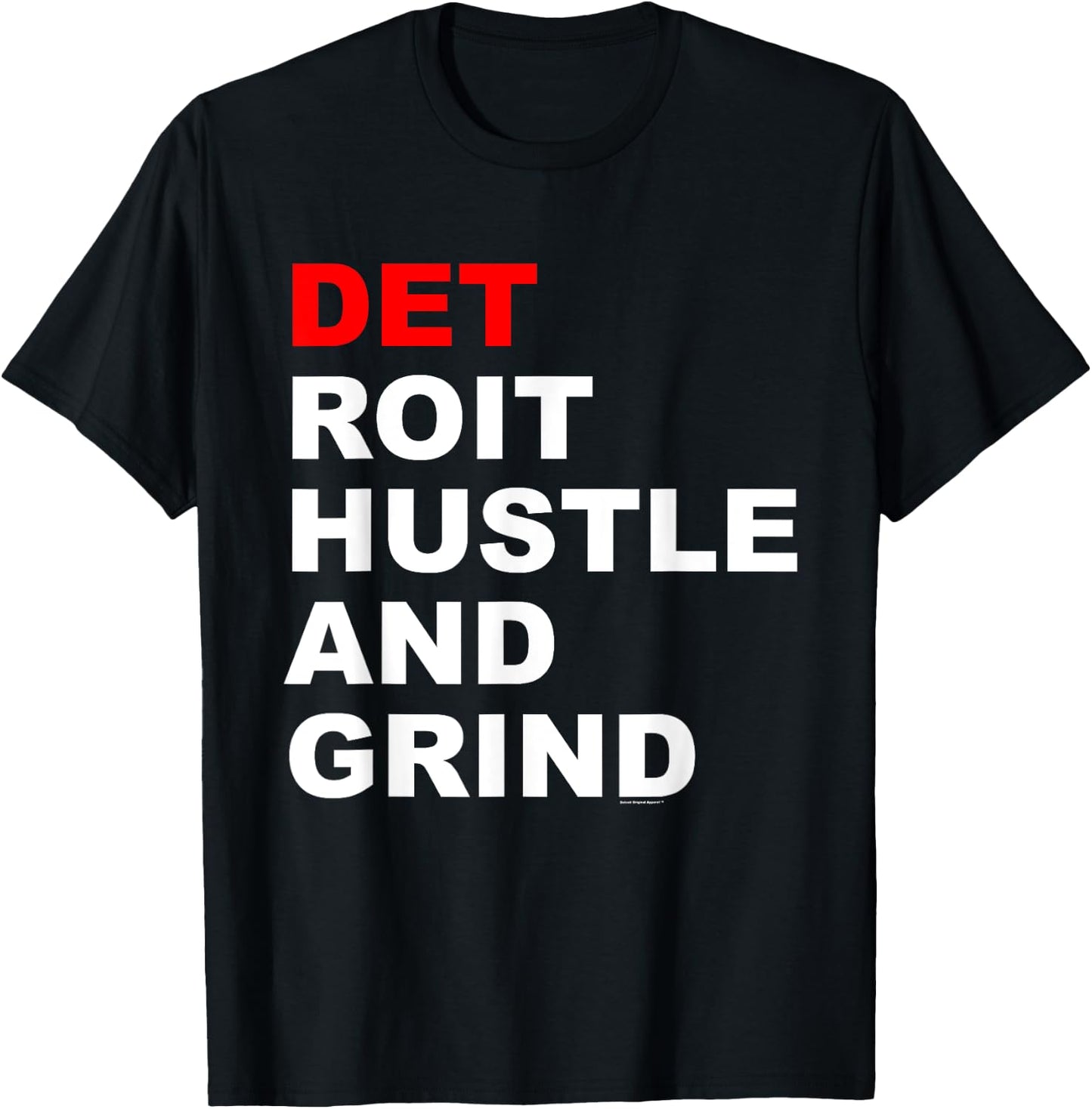 Detroit Hustle and Grind - Detroit Original Apparel T-Shirt - T-Shirt | Black