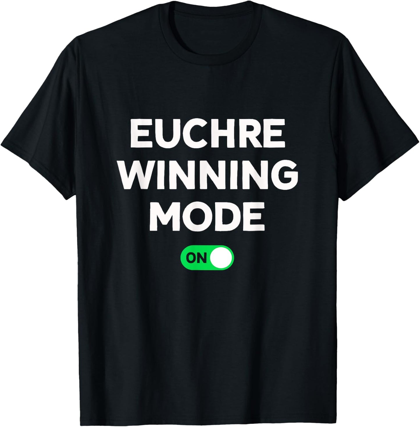 Euchre Winning Mode On Funny Euchre Card Game T-Shirt - T-Shirt | Black
