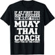 for Muay Thai Coaches - Do What Your Muay Thai Coach T-Shirt - T-Shirt | Black