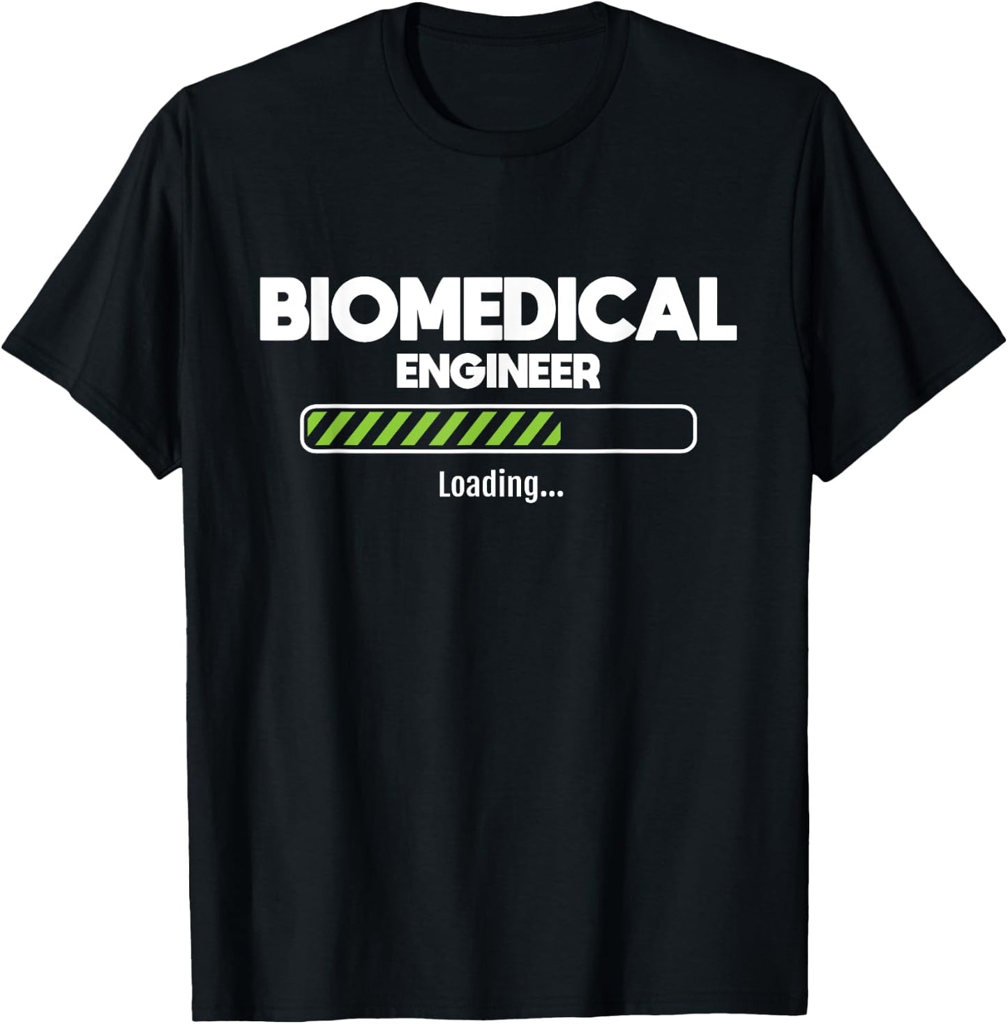 Biomedical Engineer Loading - Biomed Major Medical Engineer T-Shirt - T-Shirt | Black